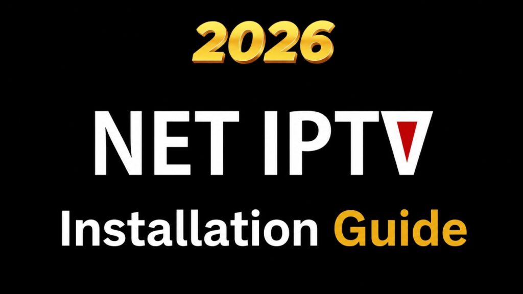 How to Install Net IPTV on Smart TV 2026 in Ireland
