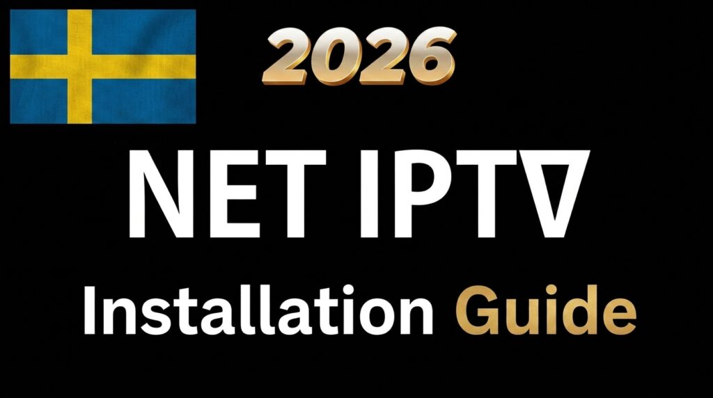How to Install Net IPTV on Smart TV 2026 in Netherlands