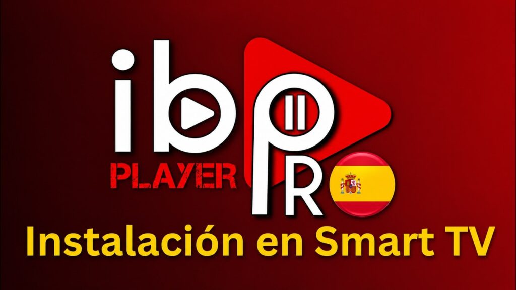 Cómo instalar IBO Player Pro en un Smart TV Samsung o LG (Guía completa 2025)